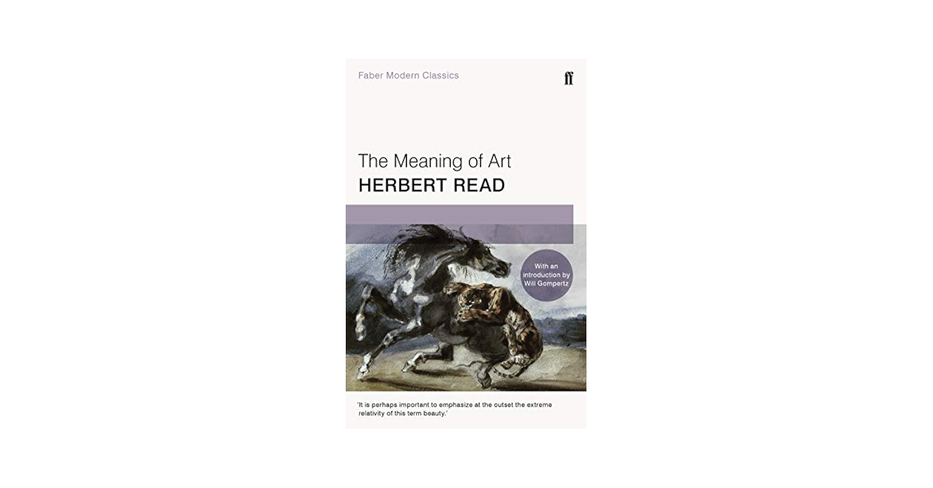 The Meaning of Art: Read, Herbert: 9780571329755: Amazon.com